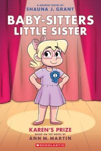Baby-sitters Little Sister Graphic Novel #10: Karen's Prize