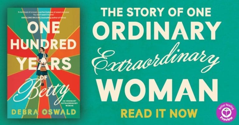 Your Preview Verdict: One Hundred Years of Betty by Debra Oswald