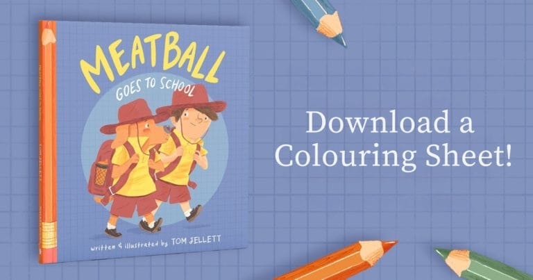 Colouring Sheet: Meatball Goes to School by Tom Jellett