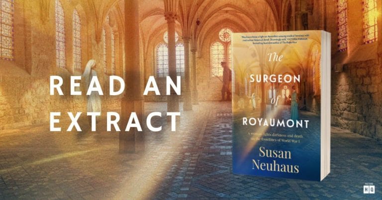Heart-wrenching and Fascinating: Read an Extract from The Surgeon of Royaumont by Susan Neuhaus