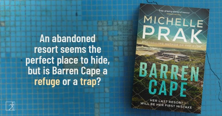 A Spine-chilling Thriller: Read an Extract from Barren Cape by Michelle Prak