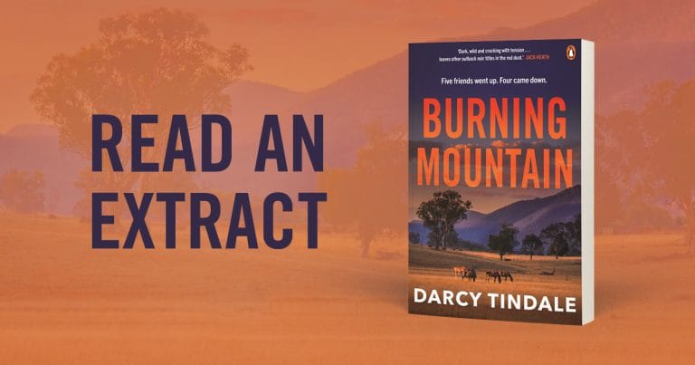 Dark and Wild: Read an Extract from Burning Mountain by Darcy Tindale