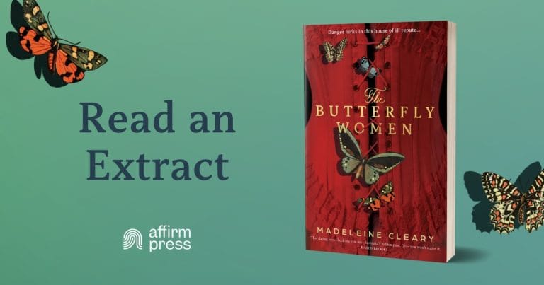 Lush, Dark and Meticulously Researched: Read an Extract from The Butterfly Women by Madeleine Cleary