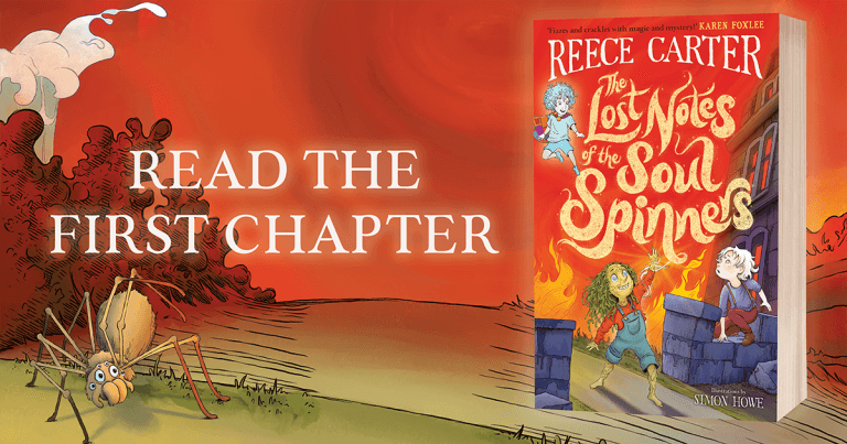 Imaginative and Exciting: Read an Extract from The Lost Notes of the Soul Spinners by Reece Carter, Illustrated by Simon Howe
