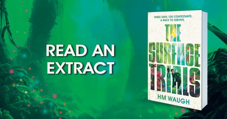 An Epic Page-Turner: Read an Extract from The Surface Trials by H.M. Waugh