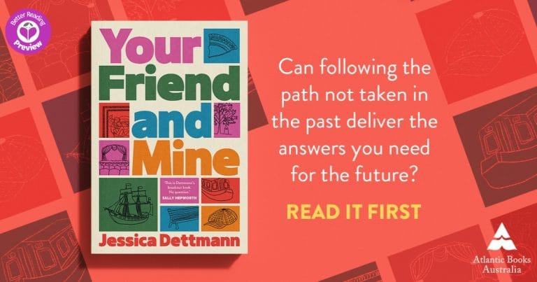 Better Reading Preview: Your Friend and Mine by Jessica Dettman