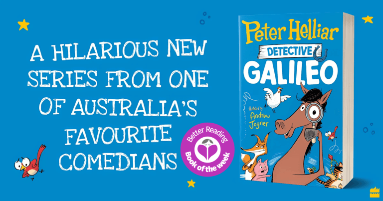 3 Reasons Why You Should Read Detective Galileo by Peter Helliar, Illustrated by Andrew Joyner