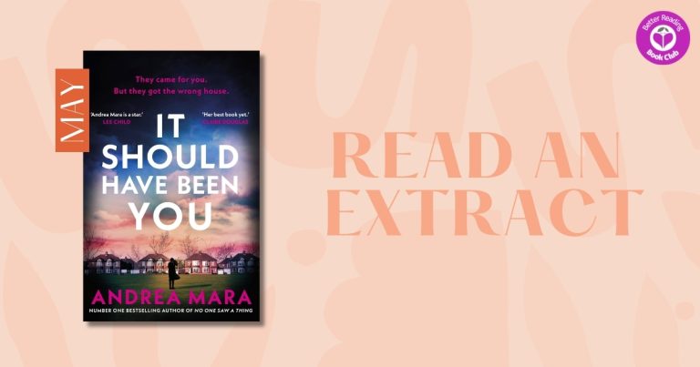 A Gripping, Unputdownable Thriller: Read an Extract from It Should Have Been You by Andrea Mara
