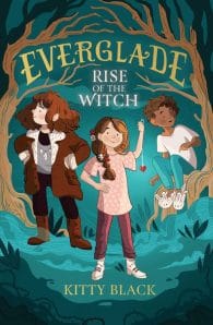 Everglade #1: Rise of the Witch