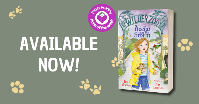 3 Reasons Why You Should Read Wilder Zoo #2: Neeka and the Storm by Tina Strachan, Illustrated by Max Hamilton
