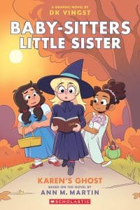 Baby-sitters Little Sister Graphic Novel #11: Karen's Ghost