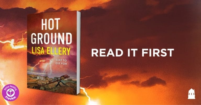 Your Preview Verdict: Hot Ground by Lisa Ellery