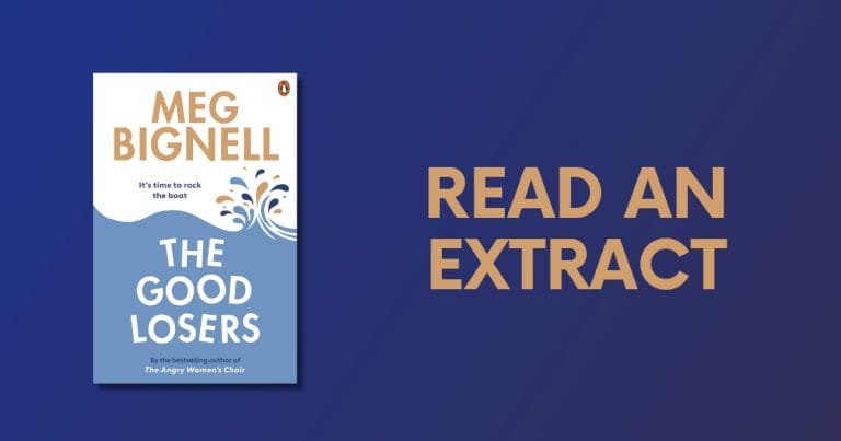 Heartfelt and Hilarious: Read an Extract from The Good Losers by Meg Bignell