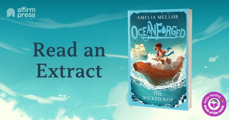 An Epic New Fantasy: Read an Extract from Oceanforged #1: The Wicked Ship by Amelia Mellor
