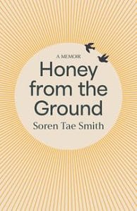 Honey From the Ground