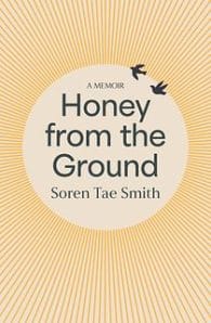 Honey From the Ground