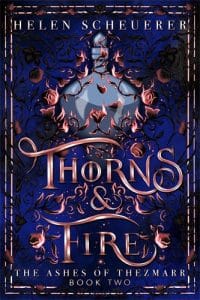 The Ashes of Thezmarr #2: Thorns & Fire