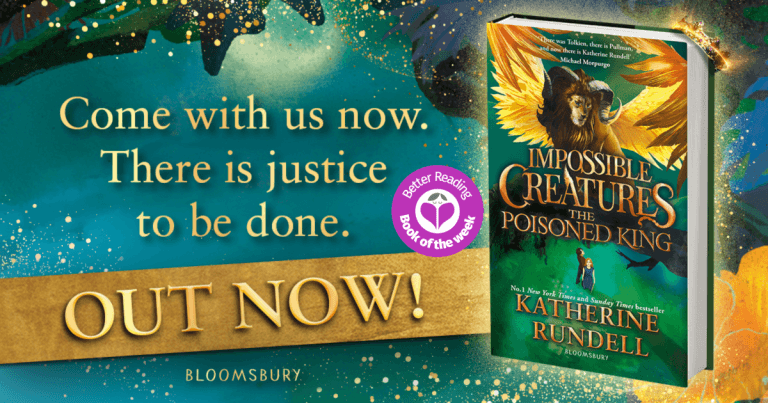 3 Reasons Why You Should Read Impossible Creatures #2: The Poisoned King by Katherine Rundell