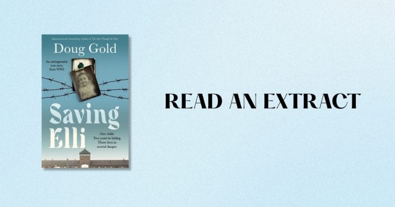 A Gripping True Story: Read an Extract from Saving Elli by Doug Gold