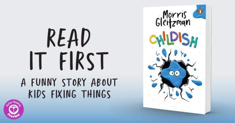 Your Preview Verdict: Childish by Morris Gleitzman