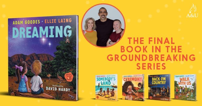 3 Reasons Why You Should Read Dreaming: Welcome to Our Country by Adam Goodes & Ellie Laing, Illustrated by David Hardy