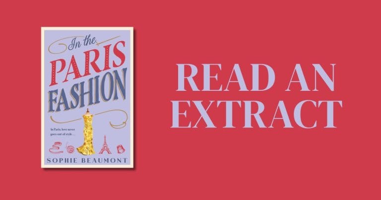 Romantic and Compelling: Read an Extract from In the Paris Fashion by Sophie Beaumont
