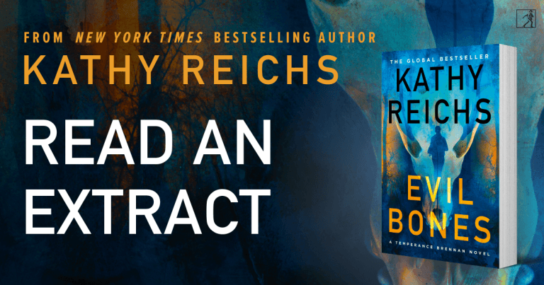 Twisty and Thrilling: Read an Extract from Evil Bones by Kathy Reichs