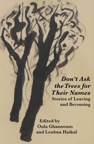 Don’t Ask the Trees for Their Names