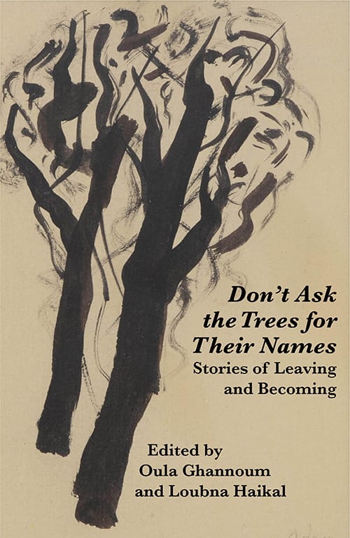 Don’t Ask the Trees for Their Names