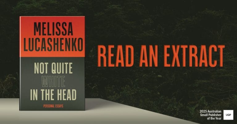 Striking and Searing: Read an Extract from Not Quite White in the Head by Melissa Lucashenko