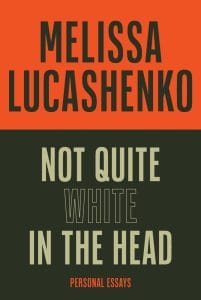 Not Quite White in the Head
