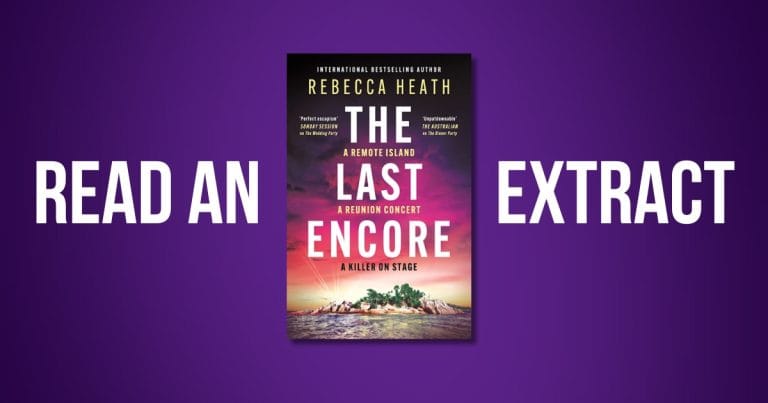 A Gripping Thriller: Read an Extract from The Last Encore by Rebecca Heath