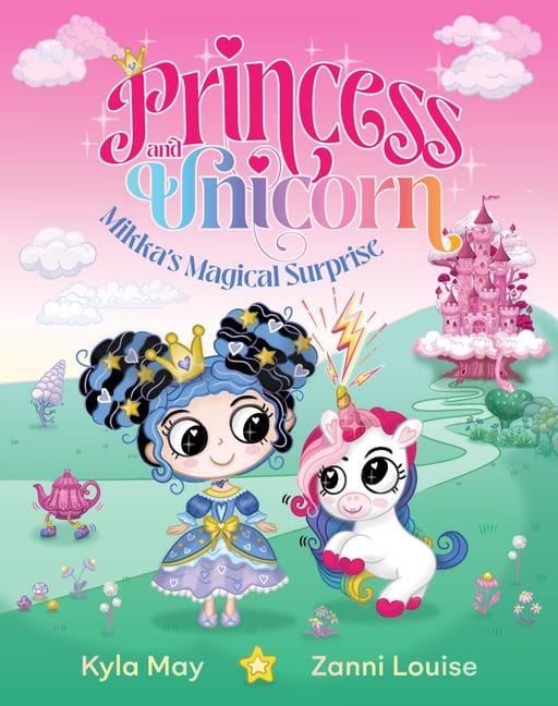 Princess and Unicorn #1: Mikka's Magical Surprise