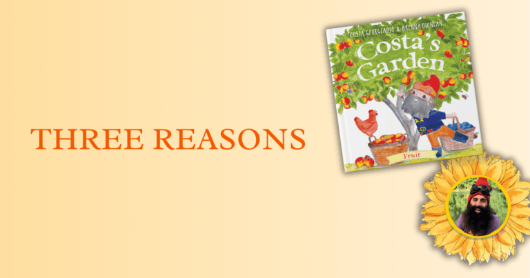 3 Reasons Why You Should Read Costa's Garden #2: Fruit by Costa Georgiadis, Illustrated by Brenna Quinlan