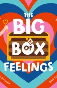 The Big Box of Feelings