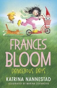 Frances Bloom #2: Dangerous Days