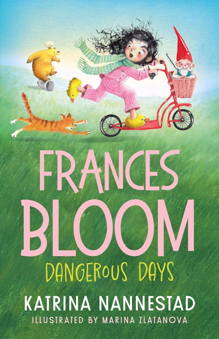 Frances Bloom #2: Dangerous Days