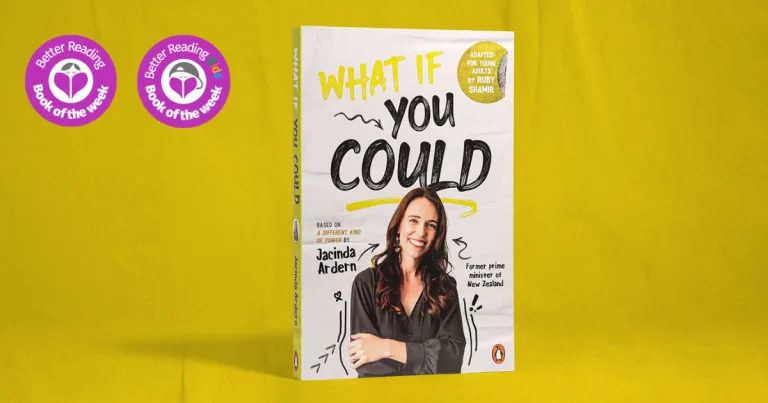 Embracing the unexpected qualities that truly make a person strong: Read Our Review of What If You Could by Jacinda Ardern