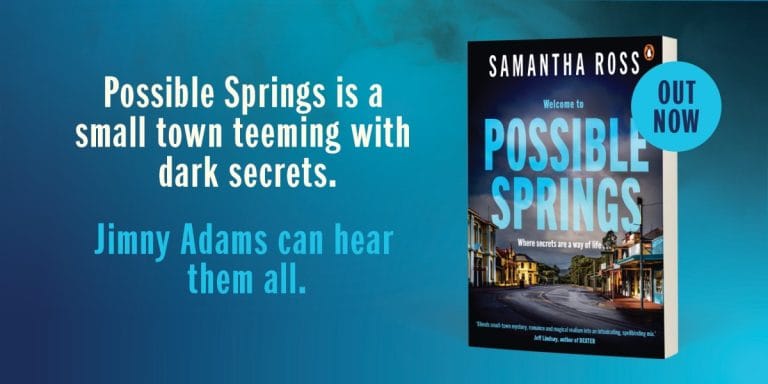 Dark & Spellbinding: Read an Extract from Possible Springs by Samantha Ross