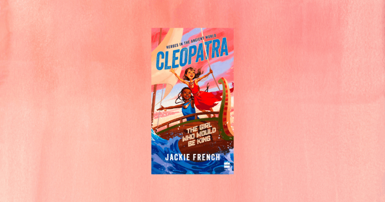3 Reasons Why You Should Read Cleopatra #1: The Girl Who Would Be King by Jackie French