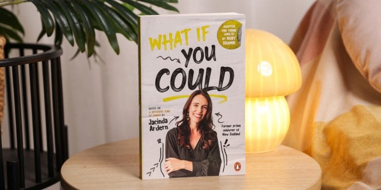 3 Reasons Why You Should Read What If You Could by Jacinda Ardern