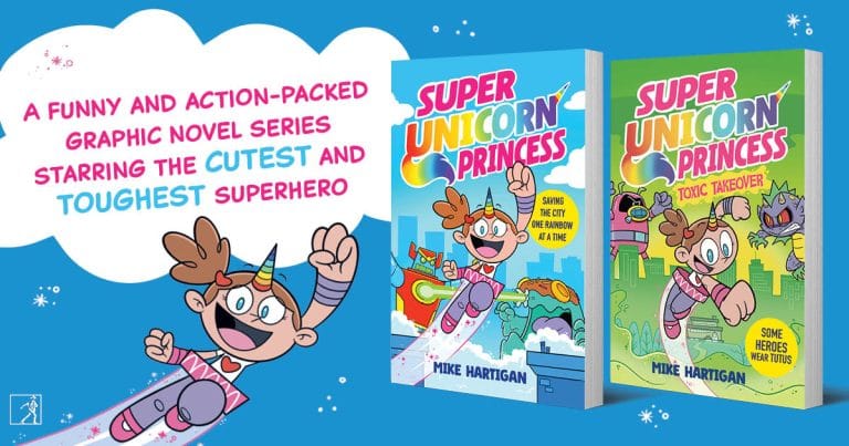 3 Reasons Why You Should Read Super Unicorn Princess #2: Toxic Takeover by Mike Hartigan
