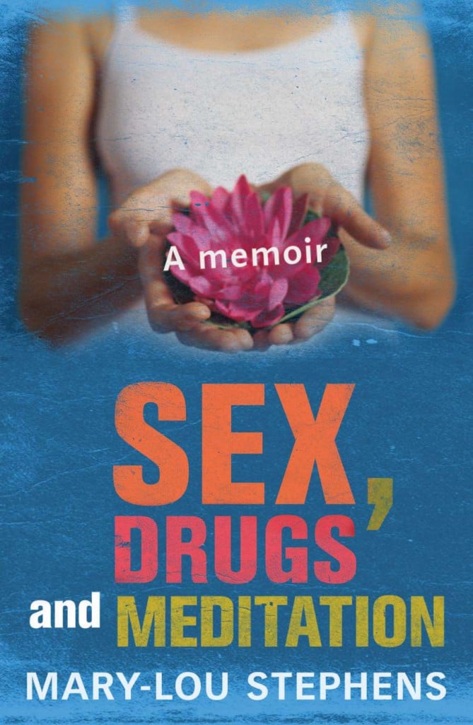 Sex, Drugs & Meditation